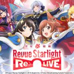 Revue＆冒險的RPG 『少女☆歌劇Revue Starlight -Re LIVE-』 國際版決定於4月22日（一）發佈！ 事前登錄人數已突破50萬人！