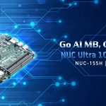 ASRock Industrial Unveils the NUC Ultra 100 Motherboard Series with Intel® Core™ Ultra Processors to Go Beyond