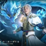 更高自由度的三國卡牌手遊《三國雲夢錄》事前預約正式開跑，代言人「何潤東」化身涅槃趙雲釋出遊戲特色及預約福利