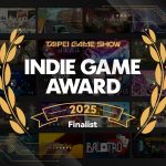 2025台北電玩展獨立遊戲大獎入圍名單出爐　52國340團隊創新高  Indie Game Award國際影響力擴大　參賽作品年增26%、7國首度參賽
